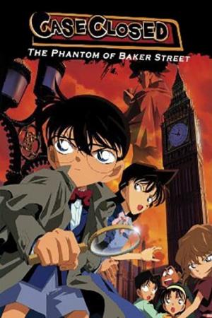 Detective Conan Movie 06: The Phantom of Baker Street (Dub)